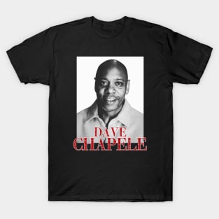 dave chapele T-Shirt